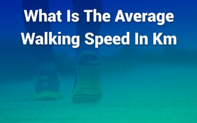 What Is the Average Walking Speed in km: A Complete Guide